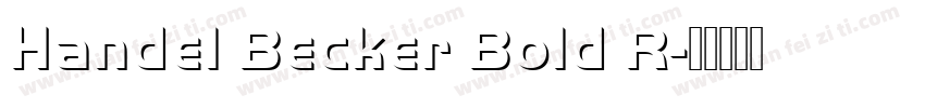 Handel Becker Bold R字体转换